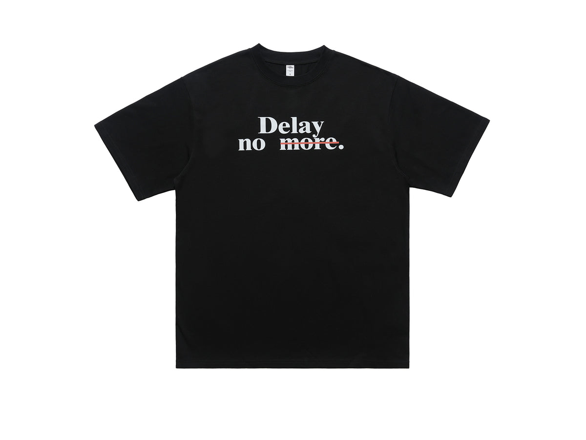 Motivational t-shirt delay no more slogan top in black