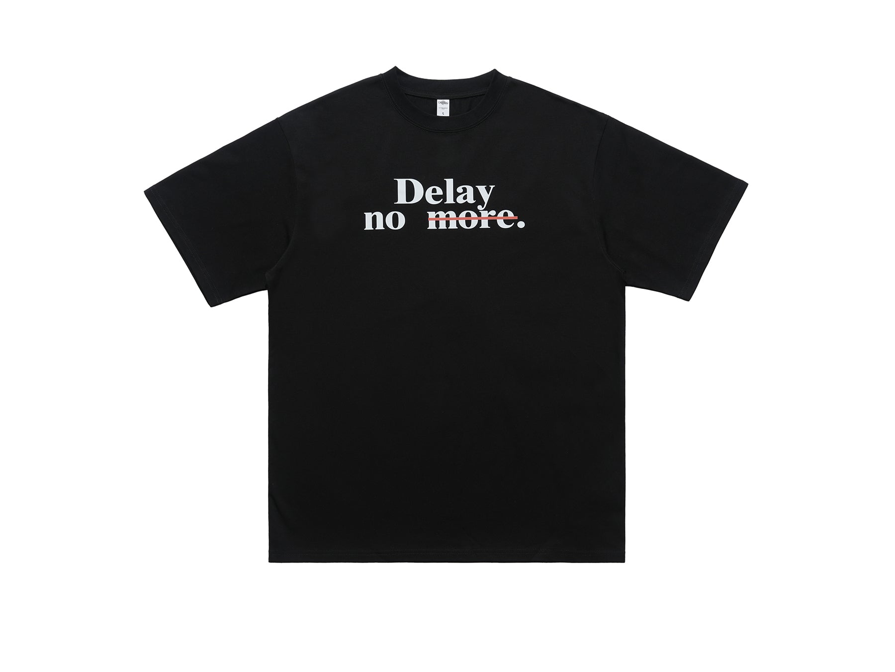 Motivational t-shirt delay no more slogan top in black