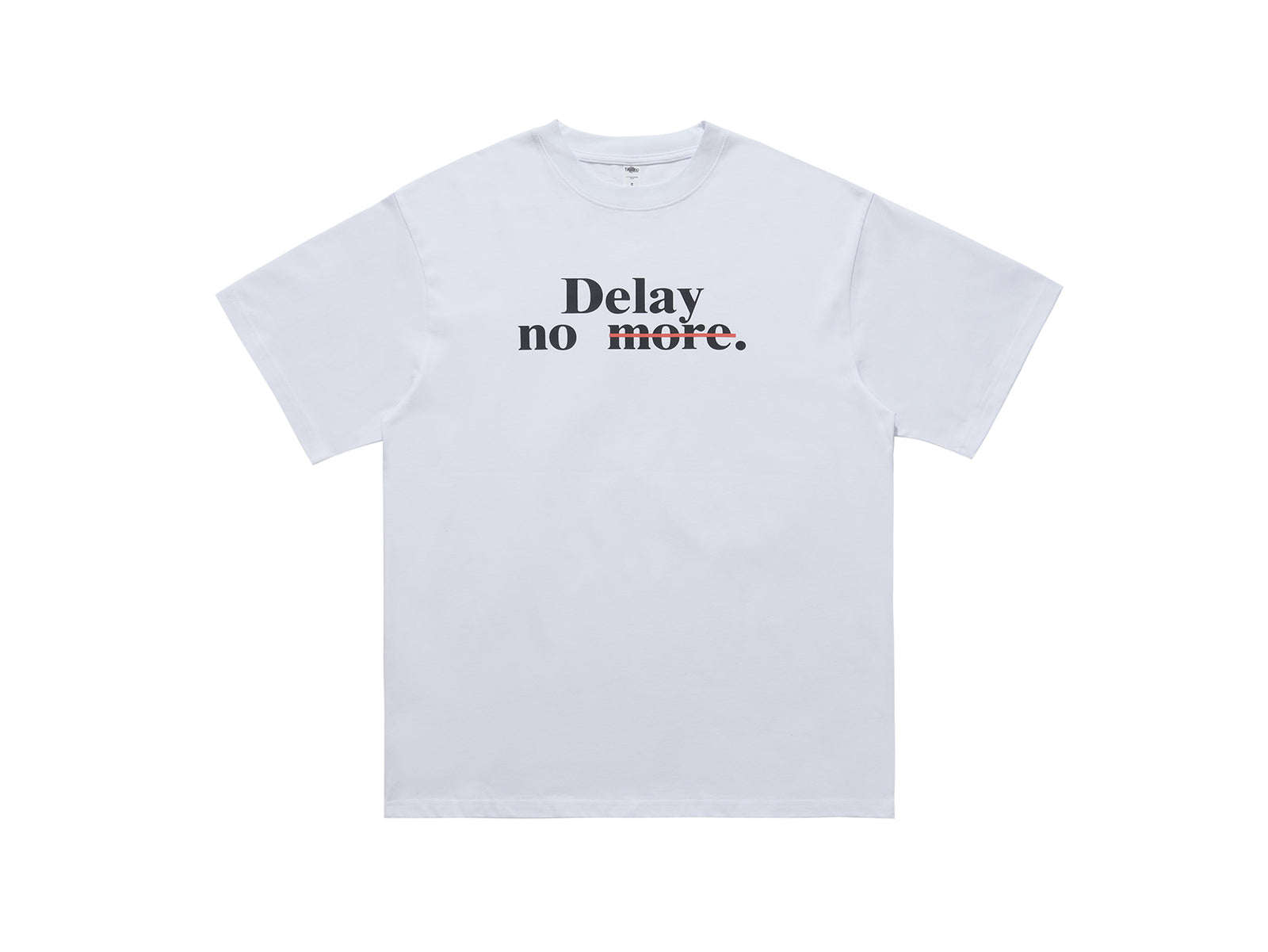 Motivational t-shirt delay no more slogan top in white