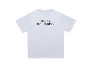 Motivational t-shirt delay no more slogan top in black